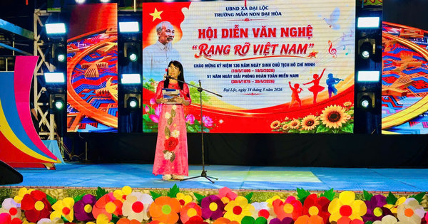 TRƯỜNG MẦM NON ĐẠI HÒA TỔ CHỨC ĐÊM VĂN NGHỆ “RẠNG RỠ VIỆT NAM” MỪNG KỶ NIỆM 121 NĂM  SINH NHẬT BÁC 19-5-2026